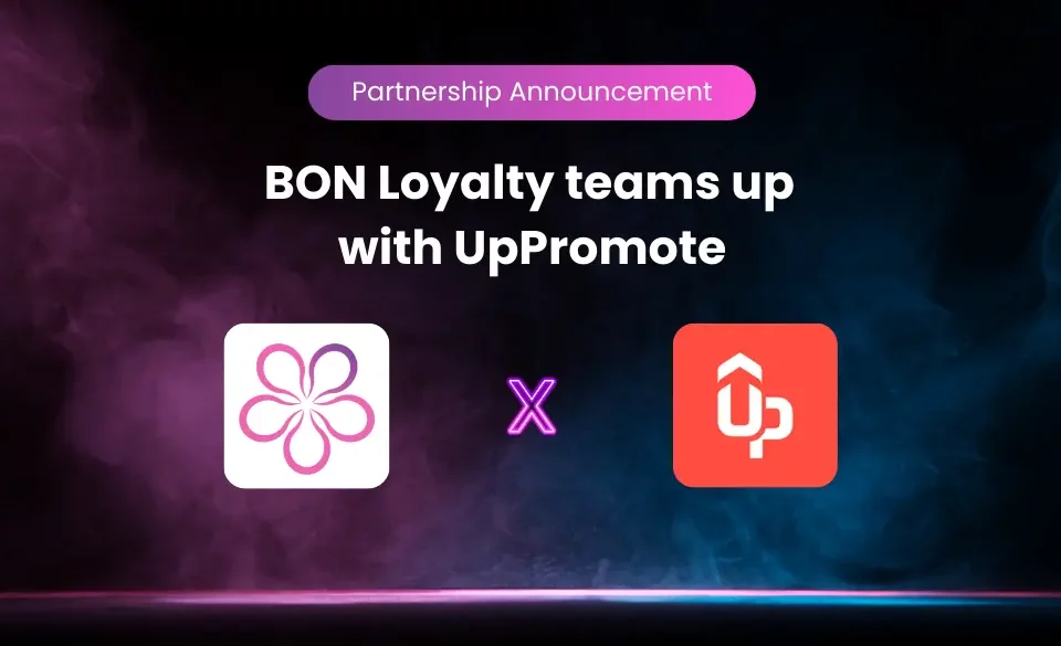 BON Loyalty x UpPromote: Power up your sales funnel with top-recommended affiliate marketing Shopify App