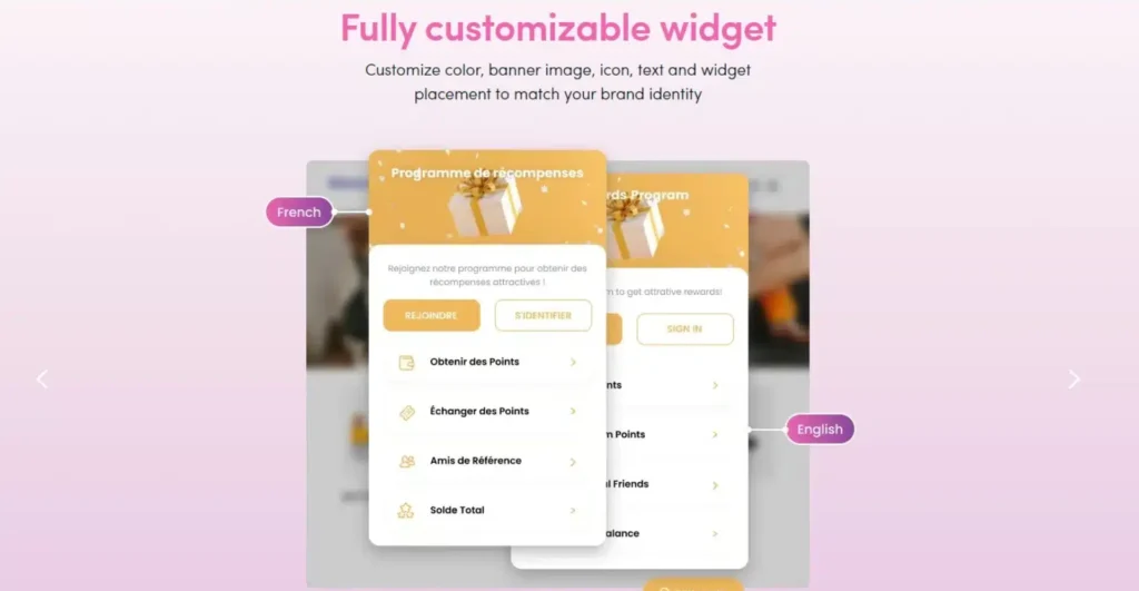 Create an eye-catching loyalty widget. 

