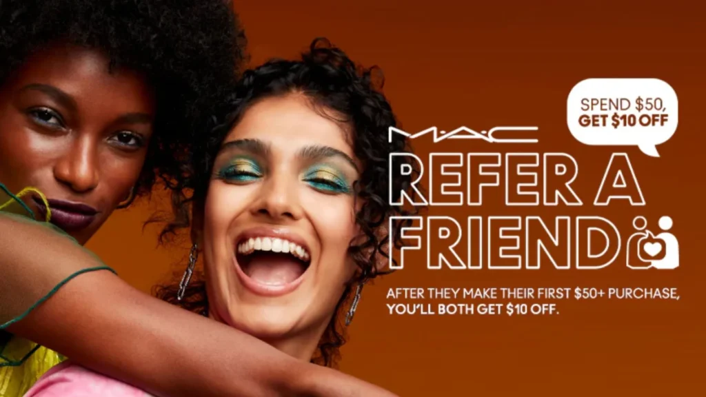 M.A.C. Lover’s referral program