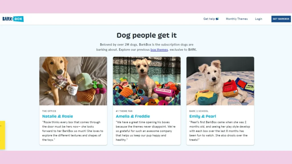 BarkBox’s customer testimonials.