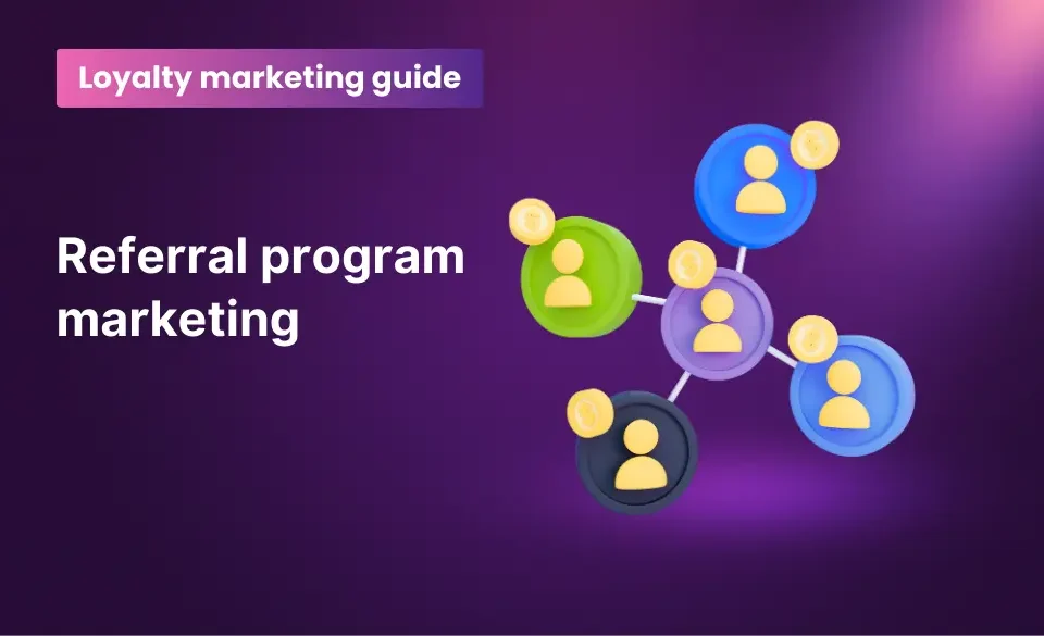referral program marketing